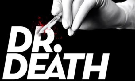STARZPLAY ADQUIERE “DR. DEATH”, LA SERIE INSPIRADA EN crímenes DE LA VIDA REAL