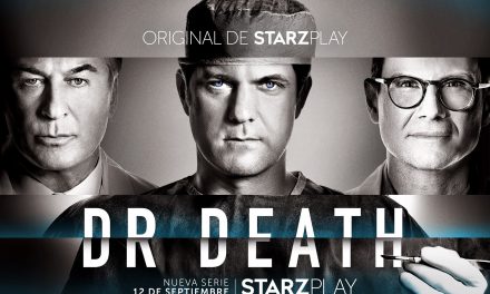 Starzplay estrenará la serie “Dr. Death”, basada en hechos reales