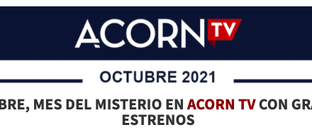 Revisa acá los estrenos de octubre en Accorn TV